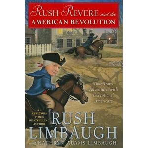 Rush Revere and the American Revolution: Time-Travel Adventures with Exceptional